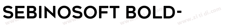 SebinoSoft Bold字体转换